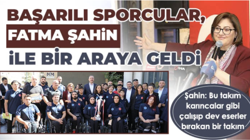 Başarılı sporcular, Fatma Şahin ile bir araya geldi