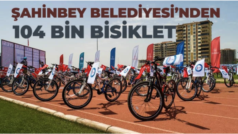 Şahinbey Belediyesi’nden 104 Bin Bisiklet
