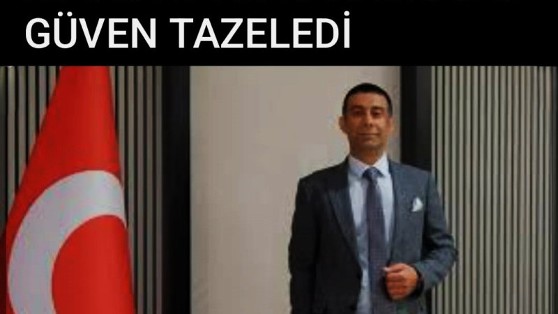 NİZAMETTİN KEREMOĞLU GÜVEN TAZELEDİ