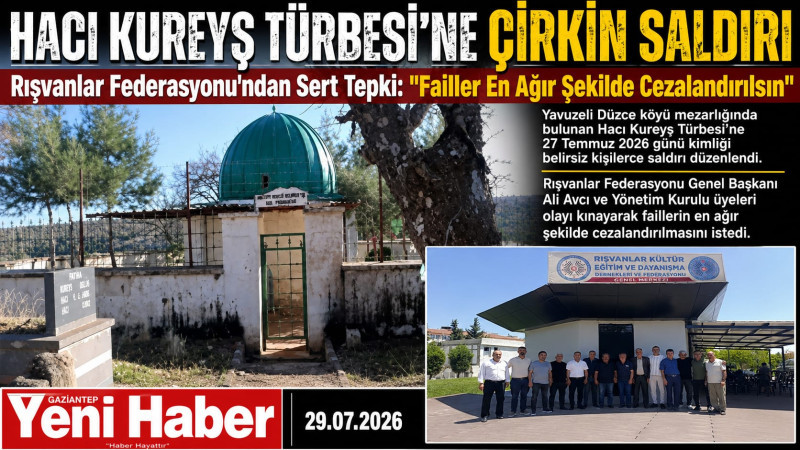 RIŞVANLAR FEDERASYONU MEZAR SALDIRISINI KINADI  