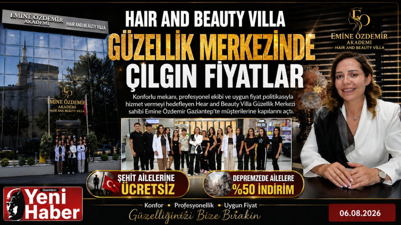HAIR AND BEAUTY VİLLA GÜZELLİK MERKEZİ HİZMETE BAŞLADI
